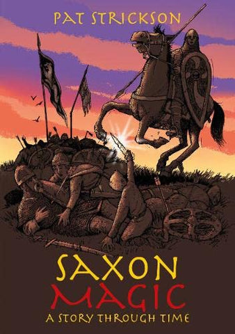 Saxon Magic: A Story Through Time