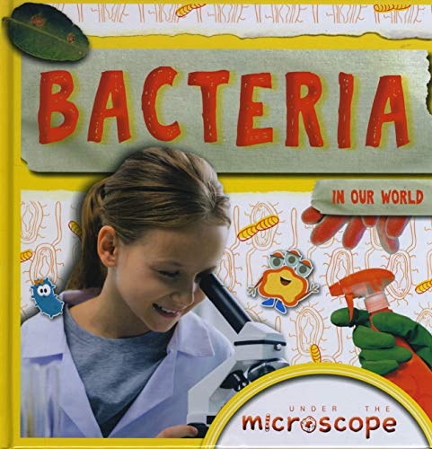 Bacteria (Under the Microscope)