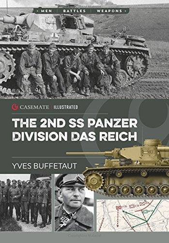 The 2nd SS Panzer Division Das Reich (Casemate Illustrated)
