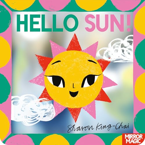 Hello Sun! : A summery search-and-find mirror book