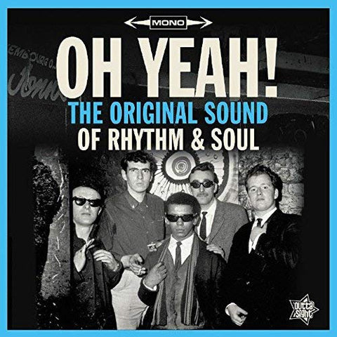 Various - OH YEAH! The Original Sound Of Rhythm & Soul [VINYL]