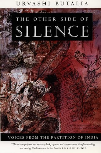 The Other Side of Silence: Voices from the Partition of India