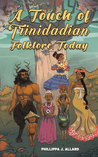 A Touch of Trinidadian Folklore, Today