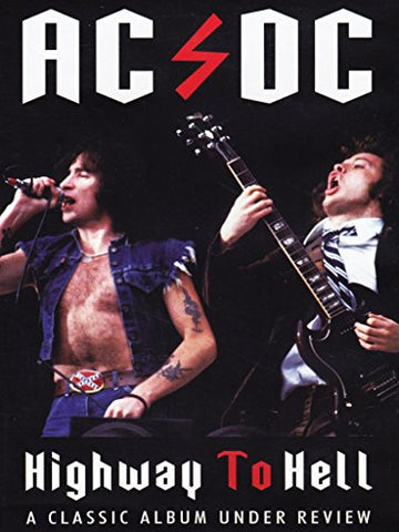 Ac/dc- Highway To Hell: Classic Album Under Review [DVD]