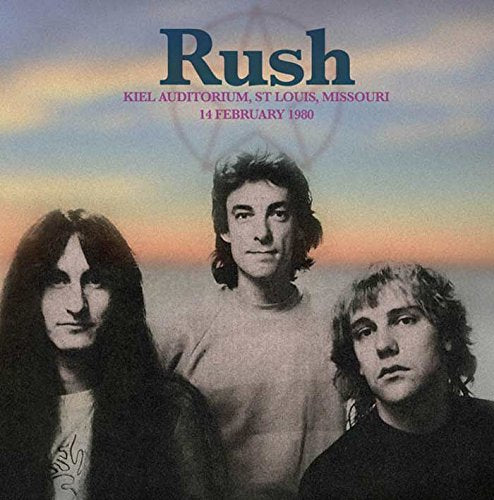 Rush - Kiel Auditorium, St Lou - Rush - Kiel Auditorium, St Lou [CD]