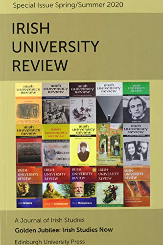 Irish Studies Now : Irish University Review, Volume 50, Issue 1
