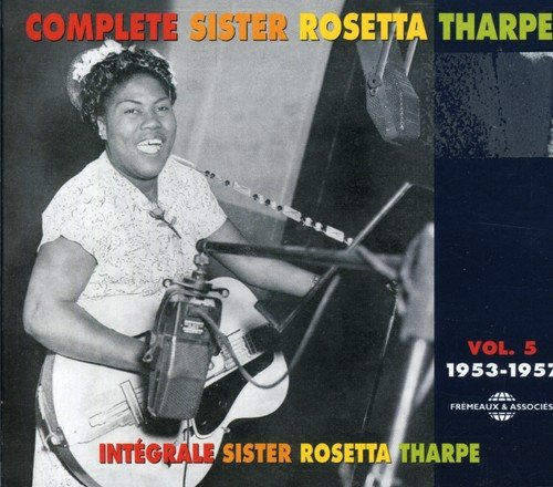 Sister Rosetta Tharpe - Integrale Vol. 5 : 1953-1957 [CD]