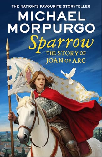 Sparrow : The Story of Joan of ARC