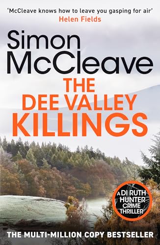 The Dee Valley Killings : The unputdownable bestselling detective series from a beloved Welsh crime author