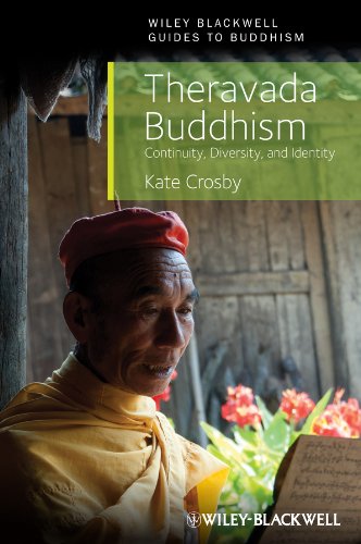 Theravada Buddhism: Continuity, Diversity and Identity (Wiley-Blackwell Guides to Buddhism)