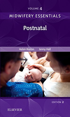 Midwifery Essentials: Postnatal: Volume 4, 2e