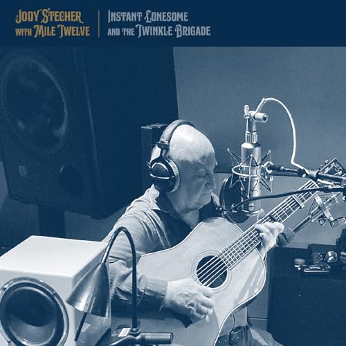 Jody Stecher With Mile Twelve - Instant Lonesome And The Twinkle Brigade [CD]