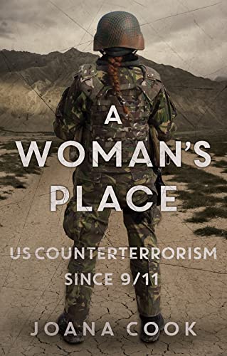 A Woman’s Place : U.S. Counterterrorism Since 9/11