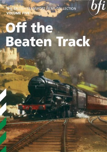 British Transport Films Collection - Vol. 5: Off The Beaten Track [DVD]