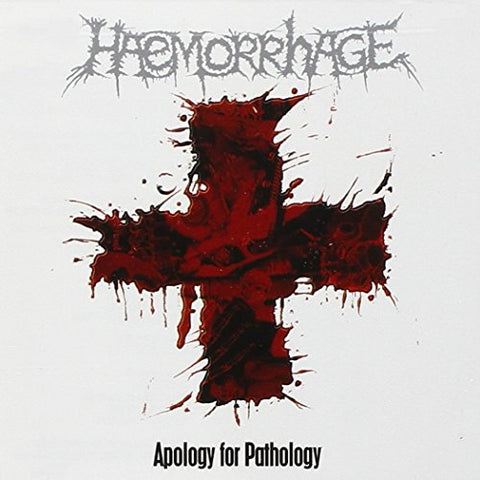 Haemorrhage - Apology For Pathology (Reissue) [CD]