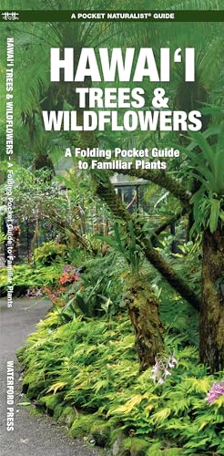Hawai'i Trees & Wildflowers : A Folding Pocket Guide to Familiar Plants