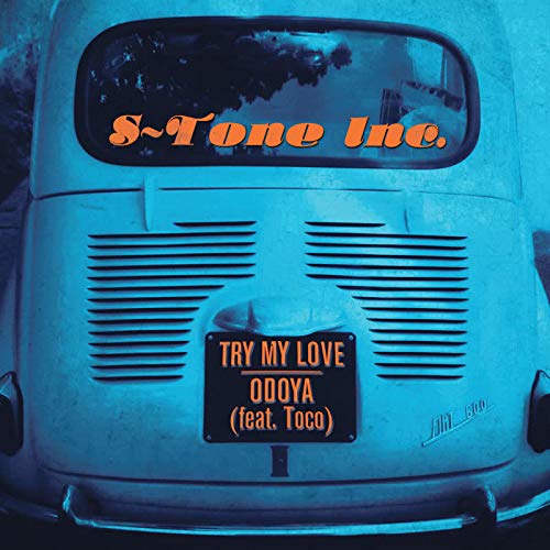 S-tone Inc. - Try My Love/Odoya (Feat. Toco) [7"] [VINYL]