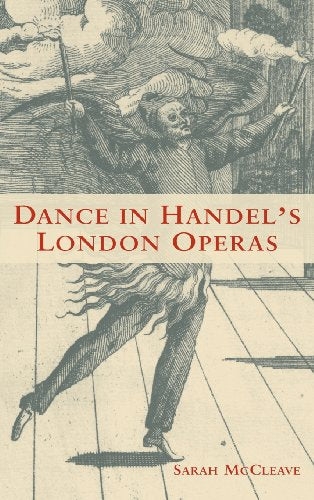 Dance in Handels London Operas