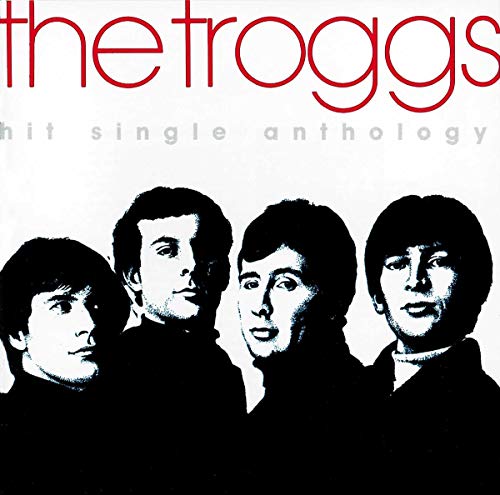 The Troggs - Hit Single Anthology [CD]