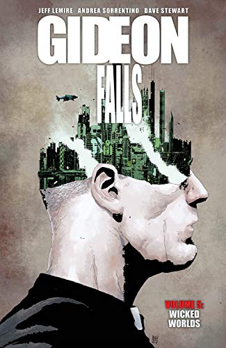 Gideon Falls, Volume 5: Wicked Words: Wicked Worlds (Gideon Falls, 5)
