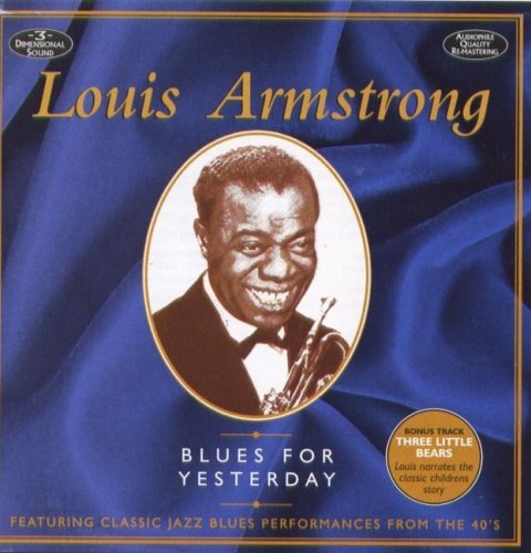 Louis Armstrong - Blues For Yesterday [CD]