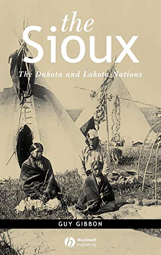 The Sioux: The Dakota and Lakota Nations