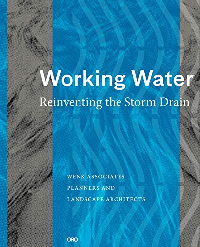 Working Water: Design Beyond the Garden Wall