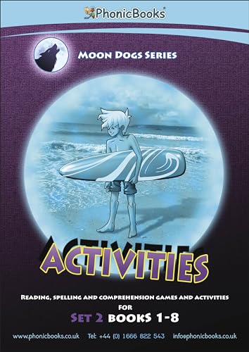 Phonic Books Moon Dogs Set 2 Activities: Photocopiable Activities Accompanying Moon Dogs Set 2 Books for Older Readers (CVC Level, Alternative ... Diagraphs) (Phonic Books Catch Up Readers)