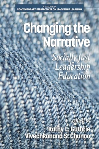 Changing the Narrative : Socially Just Leadership Education