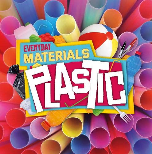 Plastic (Everyday Materials)