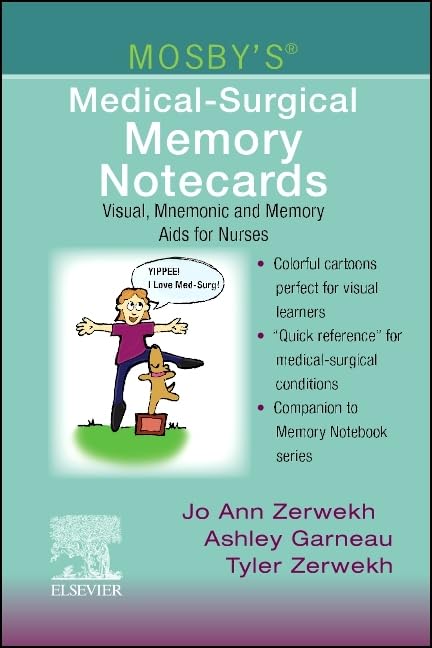 Mosby's Medical-Surgical Memory Notecards : Visual, Mnemonic and Memory Aids for Nurses