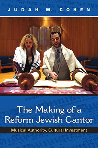 The Making of a Reform Jewish Cantor: Musical Authority
