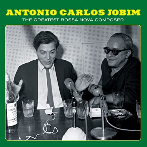 Antonio Carlos Jobim - The Greatest Bossa Nova Composer [CD]