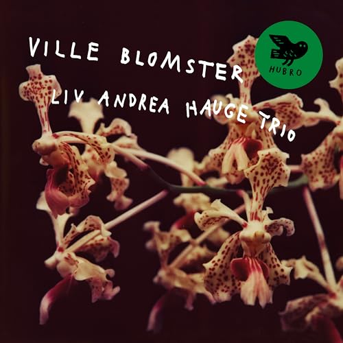 Liv Andrea Hauge Trio - Ville Blomster [VINYL]