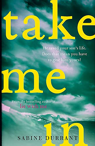 Take Me In: the twisty, unputdownable thriller from the bestselling author of Lie With Me