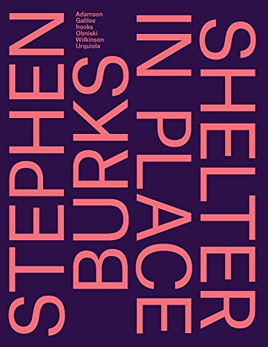 Stephen Burks: Shelter in Place