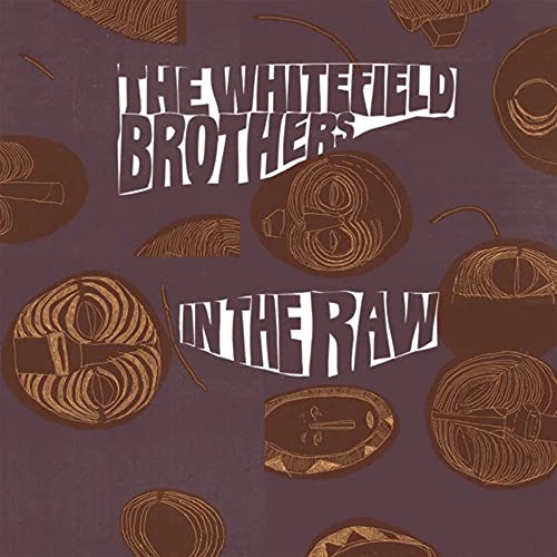 Whitefield Brothers - In The Raw [VINYL]