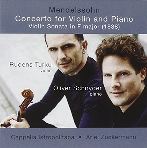 Turku Rudens/oliver Schnyder - Mendelssohn: Concerto for Violin and Piano, Sonata in F Major (1838) [CD]