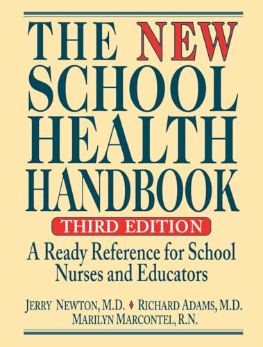 The New School Health Handbook: A Ready Reference for School Nurses and Educators
