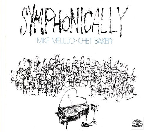 CD cover: "Symphonically" by Melillo and Baker, with sketched orchestra.