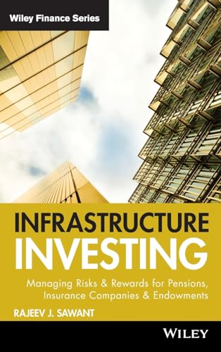 Infrastructure Investing: Managing Risks & Rewards for Pensions