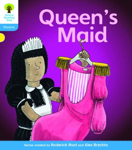 Oxford Reading Tree: Level 3: Floppy's Phonics Fiction: The Queen's Maid (Floppy's Phonics - New Edition 2011)