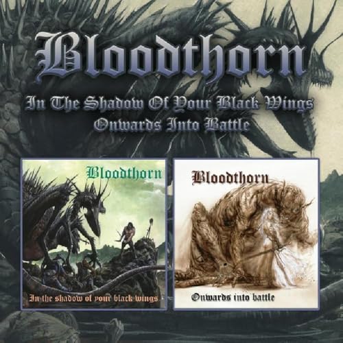Bloodthorn - In The Shadow Of Your Black Wings / Onwards Into Battle (2cd) [CD]