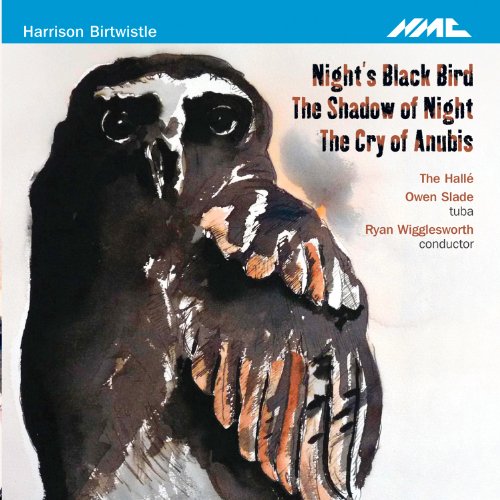 The Halle Ryan Wigglesworth - Birtwistle: Night's Black Bird / The Shadow of Night / The Cry of Anubis [CD]