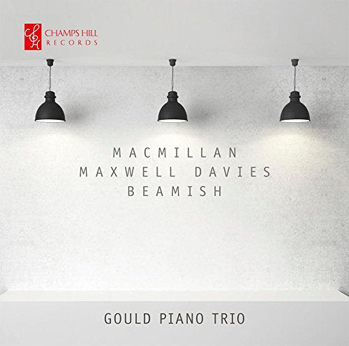 Gould Piano Trio - Macmillan, Maxwell Davies, Beamish [CD]