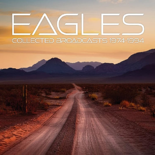 Eagles - Collected Broadcasts 1974-1994 [CD]