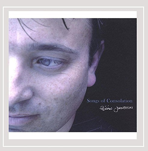 Ronan Johnston - Songs of Consolation [CD]