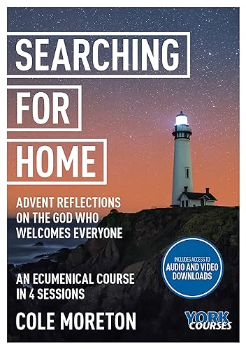 Searching for Home: Advent reflections on the God who welcomes everyone : York Courses
