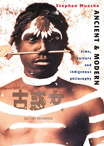 Ancient and Modern : Time, Culture and Indigenous Philosophy