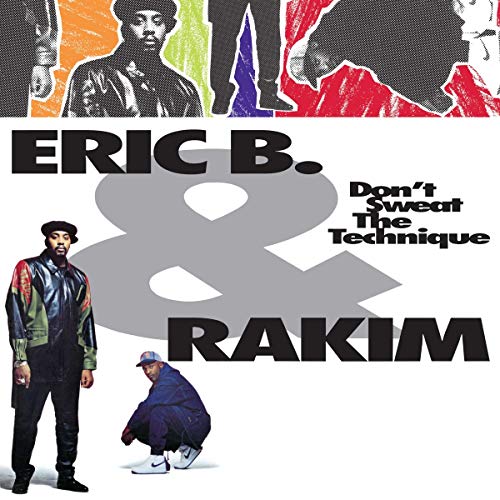 Album cover for Eric B & Rakim’s “Don’t Sweat The Technique” vinyl.